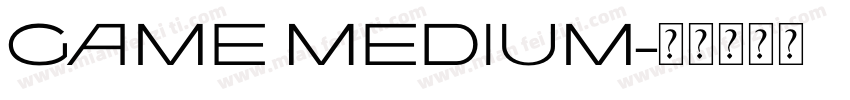 game Medium字体转换